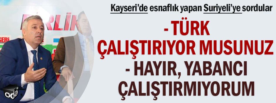 cakir9856's tweet photo. Yer Kayseri..

-Türk çalıştırıyor musunuz?
-Suriyeli Esnaf: Hayır yabancı çalıştırmıyorum..

Kendi ülkemizde yabancı da olduk sayenizde.. 
#20YılınıAnlatayımAKP https://t.co/SXNPu4a9sn