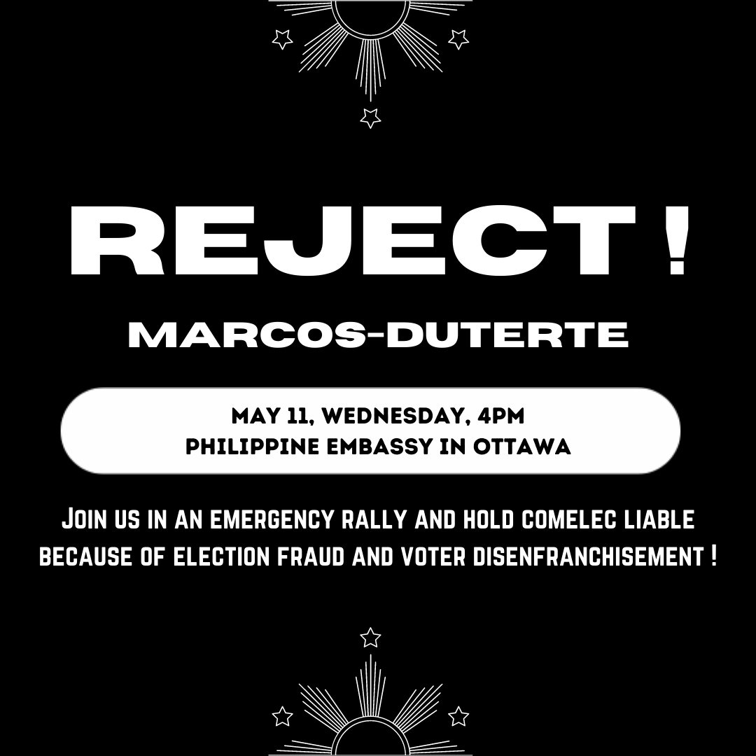 Join us on May, 11 at 4pm in the PH Embassy in Ottawa in an emergency rally and hold COMELEC liable because of election fraud and voter disenfranchisement! #comelecpalpak #KontrahDaya #RejectMarcosDuterte #NoToMarcosDuterte