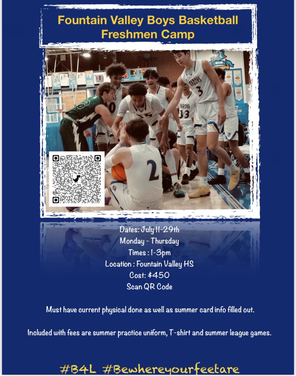 Freshmen Summer Basketball camp registration is open. Scan QR code to register. 🔵🟡 #B4L