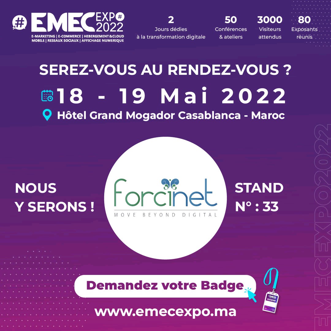 Forcinet's tweet photo. 📣 #MeetForcinet : RDV le 18 et 19 Mai au EMEC Expo 2022 à #Casablanca
↪️ Demandez votre badge : https://t.co/2VOKJxBwEx
#Forcinet
#EMECExpo2022 #EMECExpo #TransformationDigitale #ConseilenTransformationDigitale #MarketingDigital #Events #Digital https://t.co/Nq3SDjvIiI