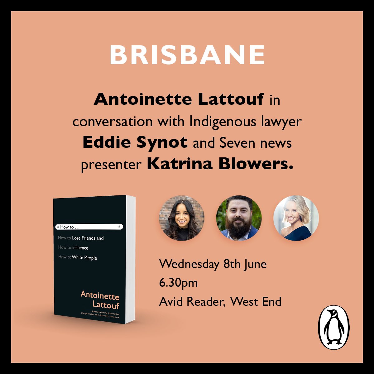 Brisbane beauties, let’s hang out! 

I’m in town next month discussing ‘How to Lose Friends &amp; Influence White People’ with legends Katrina Blowers &amp; Eddie Synot. 

You can book tickets to my Brisbane launch here avidreader.com.au/events/antoine…
