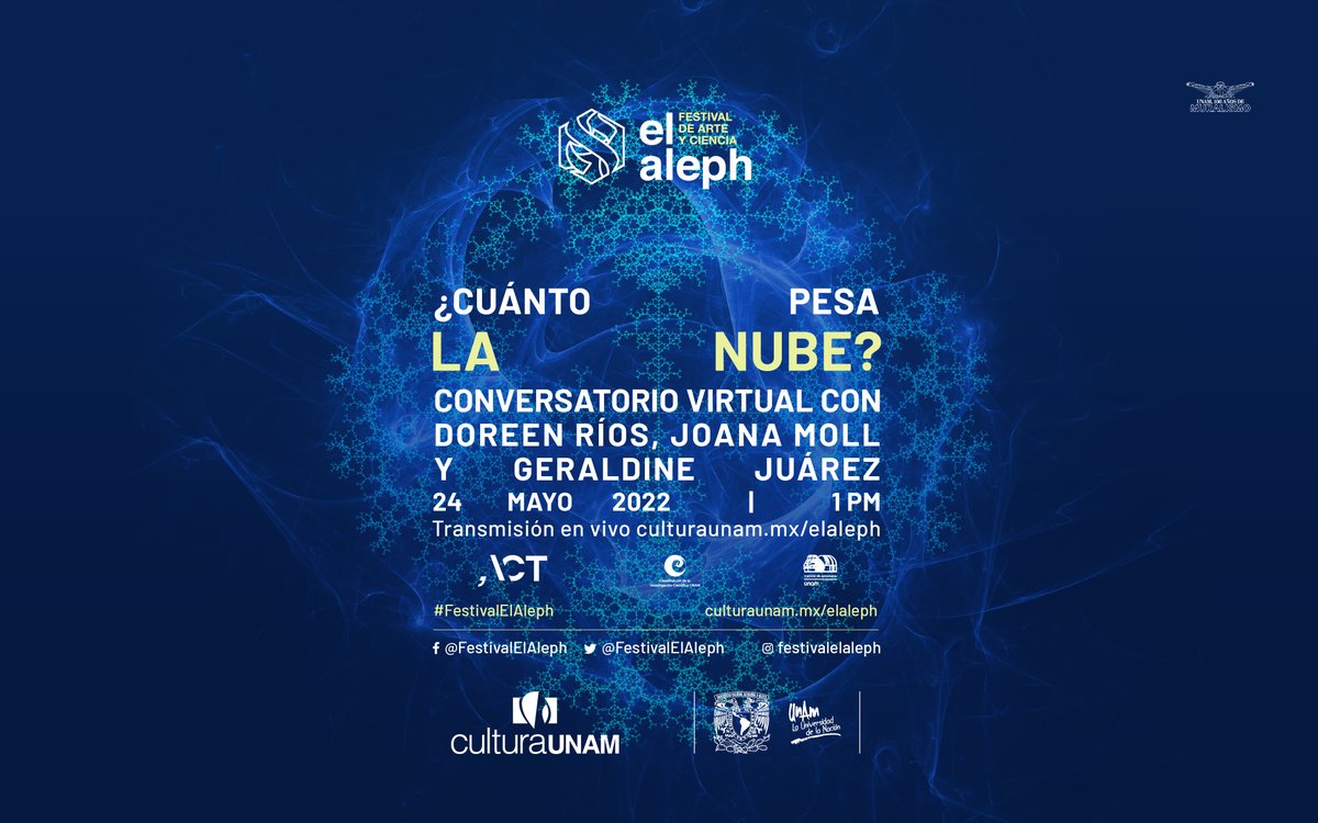 ACT_MX's tweet photo. ¡Ya viene el #FestivalElAleph!
Presentaremos el conversatorio '¿Cuánto pesa la nube?', sobre el impacto ambiental del arte electrónico 
con @joana_moll, Geraldine Juárez @geraldi_nej y @DoreenA_Rios
¡No se pierdan la transmisión!
24 MAY, 1 pm, https://t.co/aTET7pdbR4 https://t.co/JgoDhZPFdJ