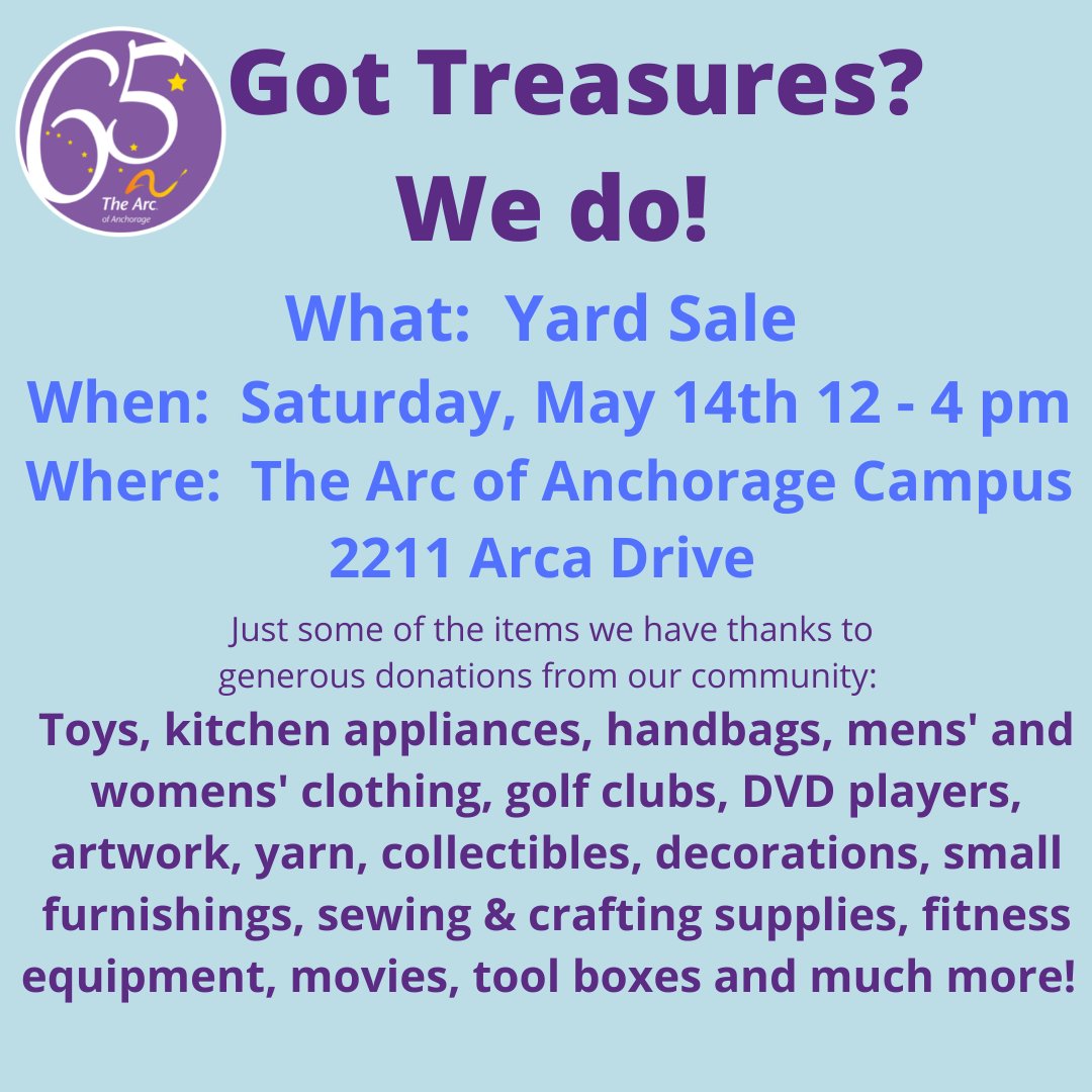 The_Arc_ANC's tweet photo. The Arc of Anchorage is hosting a giant spring yard sale on our campus this Saturday May 14 from 12 - 4 pm Come find treasures and support this mission of our organization and our participating partners.  
#yardsale #supportnonprofits #treasurehunting https://t.co/hlMeha11U0