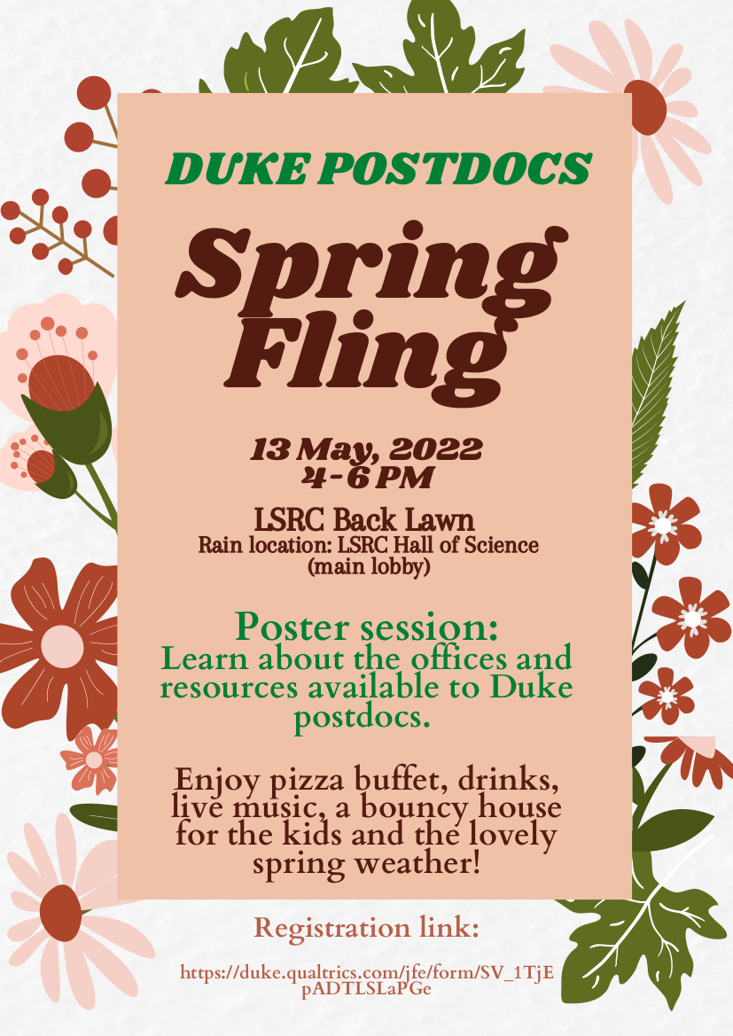Duke University Postdoc Association (@dukepostdocs) on Twitter photo The Duke Office of Postdoctoral Services and <a href="/DukePostdocs/">Duke University Postdoc Association</a> are excited to invite all postdocs and families to the 2022 Postdoc Spring Fling! Gather with your fellow postdocs and enjoy free food and drinks!
Register here: duke.qualtrics.com/jfe/form/SV_1T… The Duke Office of Postdoctoral Services and <a href="/DukePostdocs/">Duke University Postdoc Association</a> are excited to invite all postdocs and families to the 2022 Postdoc Spring Fling! Gather with your fellow postdocs and enjoy free food and drinks!
Register here: duke.qualtrics.com/jfe/form/SV_1T…