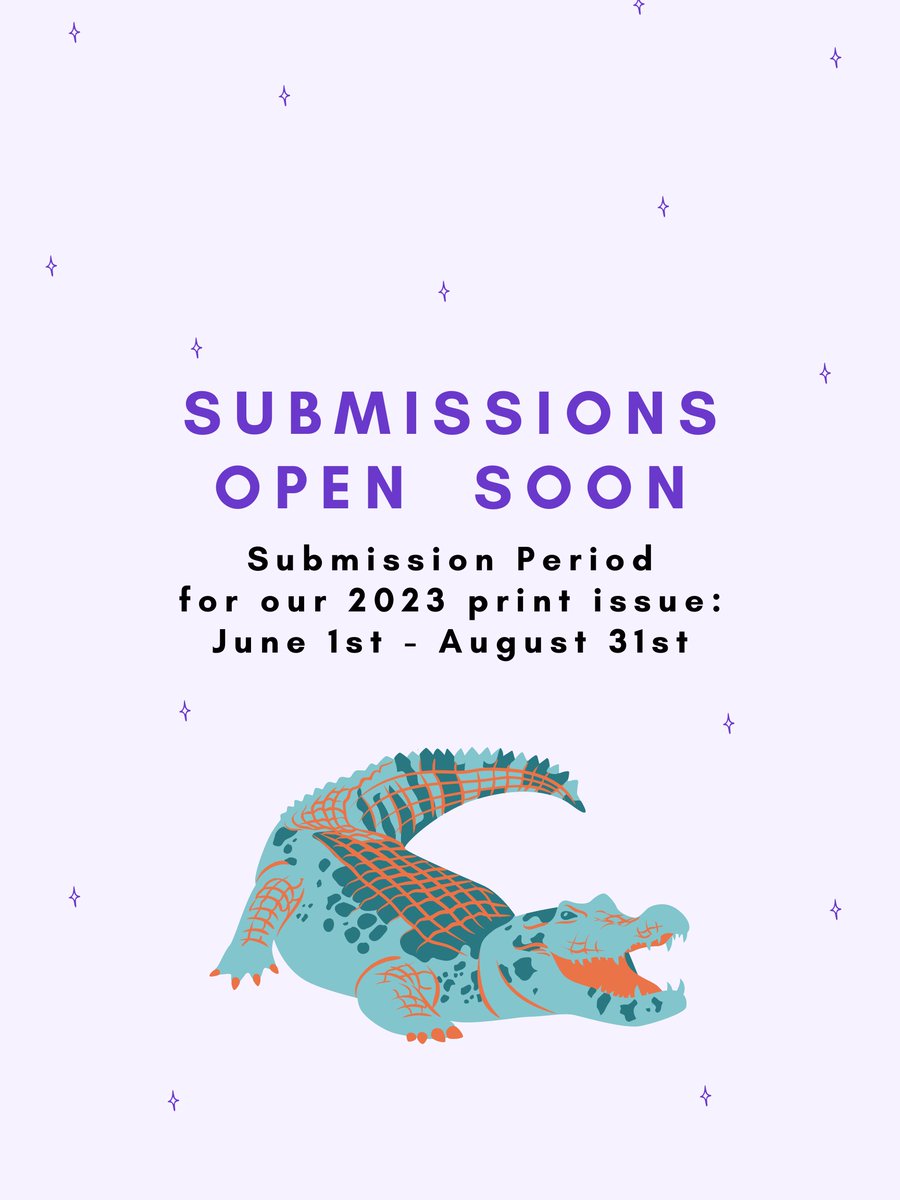 ANNOUNCEMENT: Our submission period for the Spring 2023 issue will begin on June 1st! Get those poems, short stories, &amp; CNF pieces ready -- We are so excited to read your work!