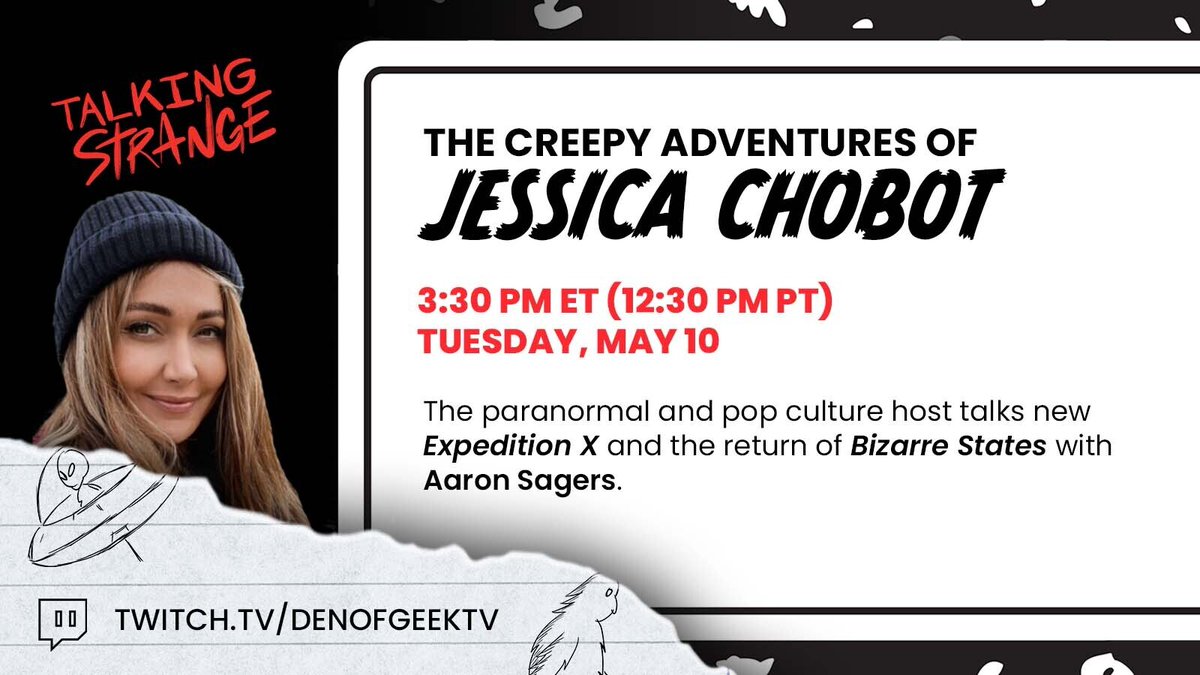 DenofGeekUS's tweet photo. Tomorrow on Twitch: 

@JessicaChobot joins Talking Strange to discuss #ExpeditionX and the return of #BizarreStates! 

Tune in tomorrow at 3:30 EST! 

📺 https://t.co/veaikYXvye https://t.co/oW2sQSXQ2W