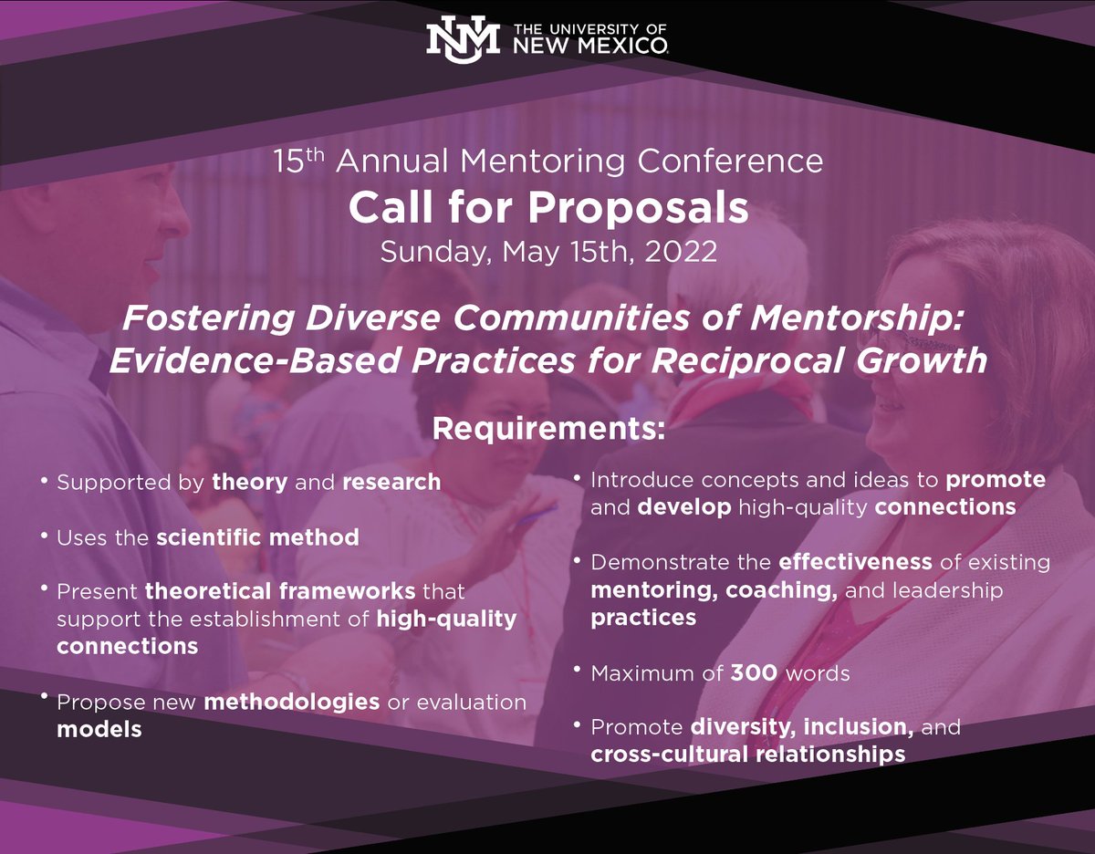 We are interested in hosting presentations related to mentoring, coaching, supervision, and leadership within multiple configurations such as peer, traditional, group, reciprocal, circle, face-to-face, and virtual relationships. 
mentor.unm.edu/conference/cal…
#mentoring #coaching