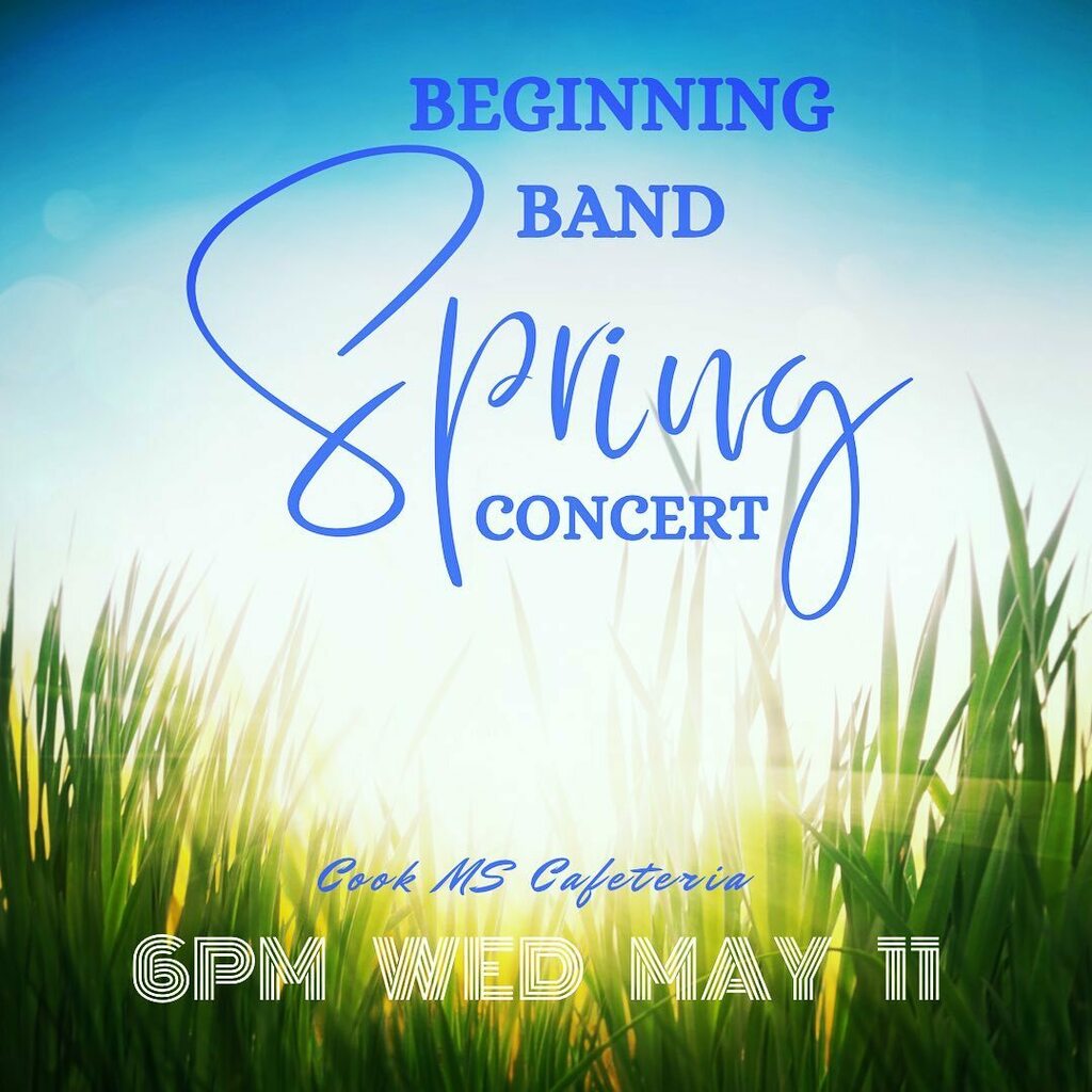 cookmsband's tweet photo. Join us at 6PM on Wednesday, May 11 in the Cook MS Cafeteria for our Spring Concert with the @cookrangers Beginning Band! #cookrangerband #springconcert https://t.co/a4KYNAHfPZ https://t.co/KLPv0shpb8