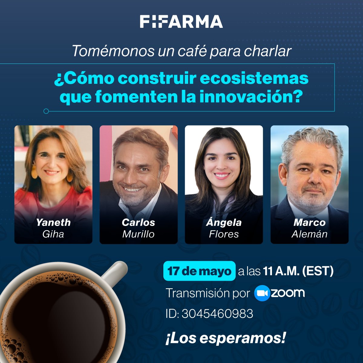 FifarmaLatam's tweet photo. Si quiere saber cómo construir ecosistemas para fomentar la innovación, este café #FIFARMA es para usted ☕
Agéndese el martes 📅 17 de mayo a las 11 A.M EST
👉 Conéctese aquí: https://t.co/jTt9COmvuV
✅ Regístrese aquí : https://t.co/G054oRQFyR https://t.co/fznKOlLaN1