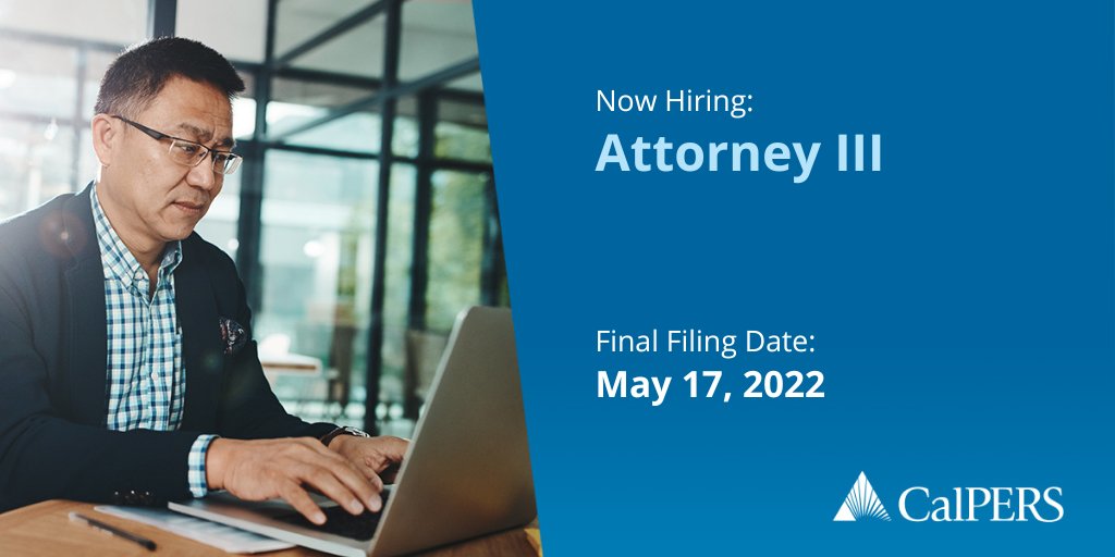 CalPERS's tweet photo. #Hiring: #Attorney III: https://t.co/7rfb7IgXBy (Job: JC-302438). Final Filing Date: 5/17/2022. #GovJobs #CalCareers https://t.co/TIDXL7lgnu