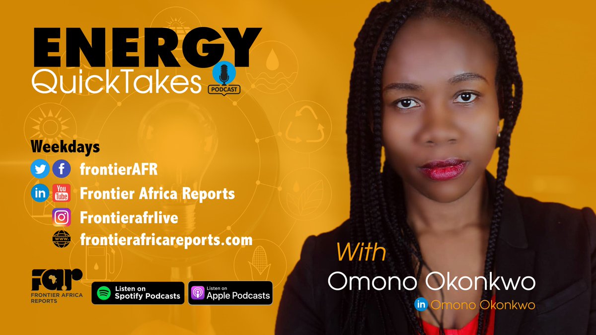FrontierAFR's tweet photo. #EnergyQuickTakes #Podcast: Tue, May 10, 2022: We feature energy product prices & news updates.
Listen: https://t.co/4aXx23wBSU
#EmpowerNewEnergy #ClimateInvestorOne #CentralEnergyFund #WildcatPetroleum #EBRD
@OmonoOkonkwo @nj_ayuk @energy_african @BBoason https://t.co/IJTAB2nPdO