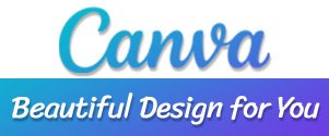 Canva - Beautiful Design for You