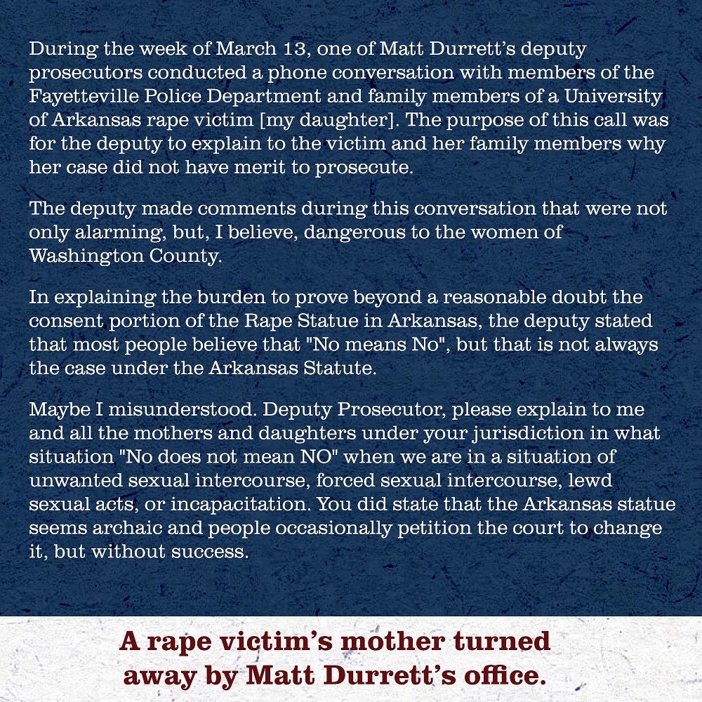 stephen4ar's tweet photo. I am sharing with you a note that I got from a mother whose daughter was raped last semester at the UofA. My opponent declined to prosecute a rape because it would be “he said/she said” case. https://t.co/OnlGnaKeja
