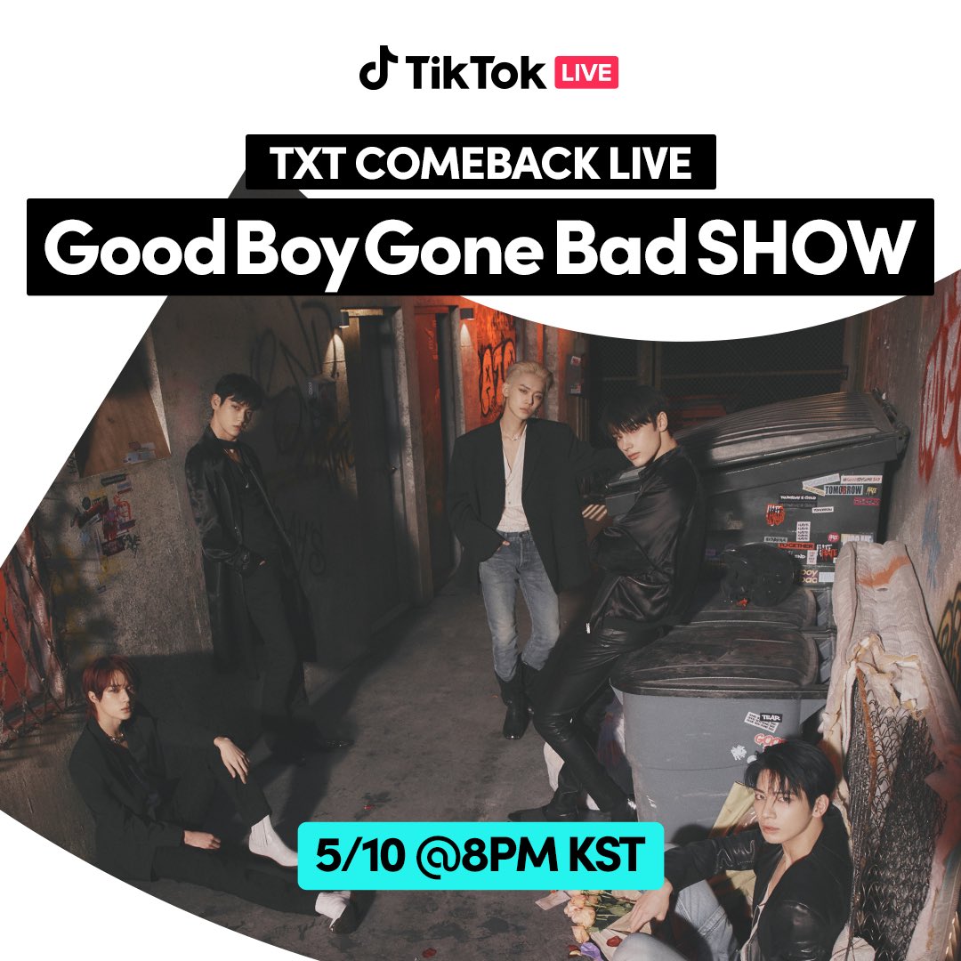 자자 주목🔊
<a href="/TXT_bighit/">TXT OFFICIAL</a> 선배님들 컴백하신답니다‼️ 
흑화한 TXT의 #GoodBoyGoneBad
틱톡에서만 단.독.으로 세로 라이브 송출하니까 
오늘 저녁 8시 틱톡 라이브 놓치지 마세요! 
TXT 멋짐에 코피 흘릴 수 있으니 휴지 챙기기 필수🤪

👉TXT 라이브 예약하기
vt.tiktok.com/ZSdmbqqdm/