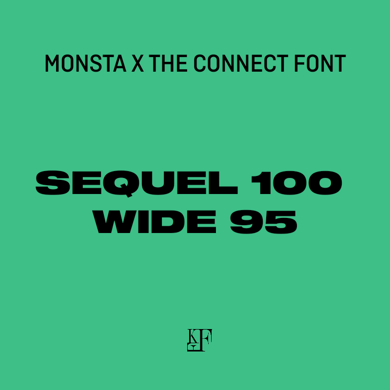 MONSTA X THE CONNECT  FONT

🔗Sequel 100 Wide 95:
 ifonts.xyz/sequel-100-bla…

#MONSTAX  #SHOWNU #MINHYUK #KIHYUN #HYUNGWON #JOOHONEY #IM