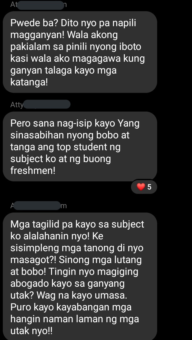 SO SOME OF MY BLOCKMATES ARE MOCKING ME KASI THEY KNOW I VOTED FOR MA'AM LENI. AND MY PROF JUST BURNED THEM ALIVE 😭 HSHSHSHSSH