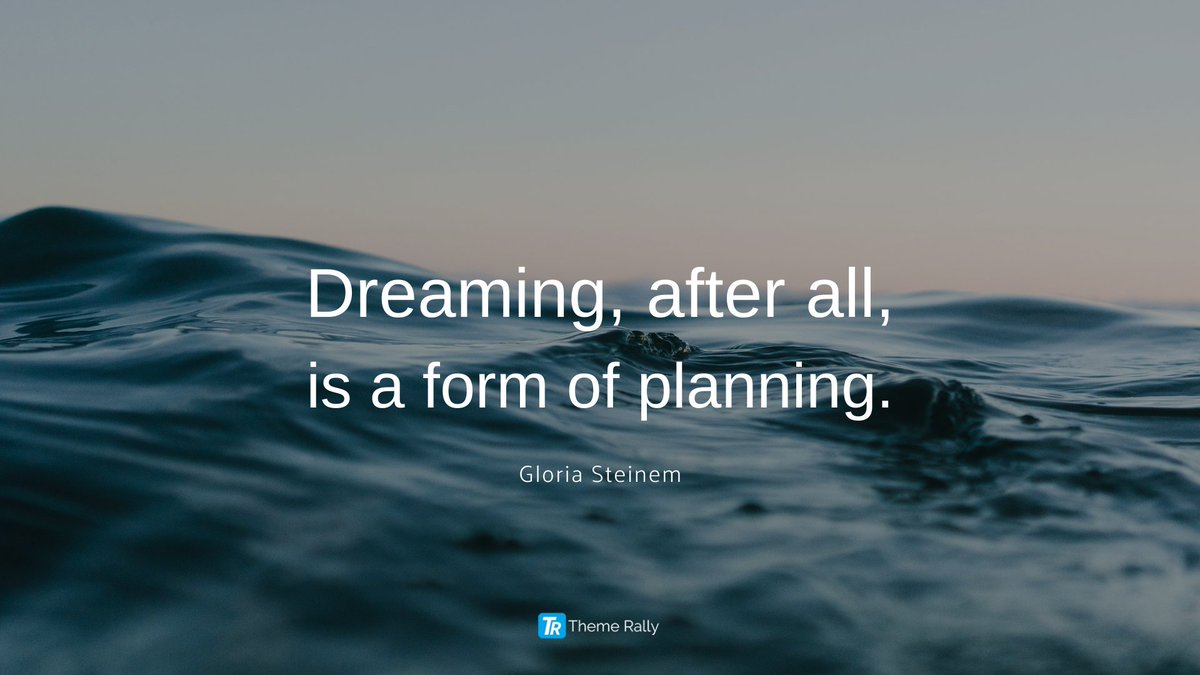 themerally's tweet photo. “Dreaming, after all, is a form of planning.”
--Gloria Steinem--

#quote #quotes #GloriaSteinem https://t.co/mOMC5xMLcA