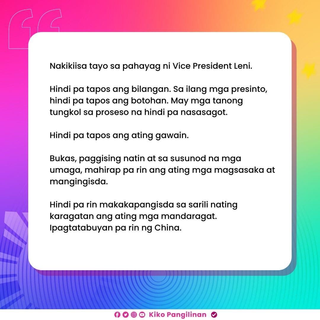 kikopangilinan's tweet photo. Nakikiisa tayo sa pahayag ni Vice President Leni. 

Hindi pa tapos ang bilangan. Sa ilang mga presinto, hindi pa tapos ang botohan. May mga tanong tungkol sa proseso na hindi pa nasasagot. 

Hindi pa tapos ang ating gawain. 

#Eleksyon2022  
#Halalan2022 https://t.co/7pDfk35euR