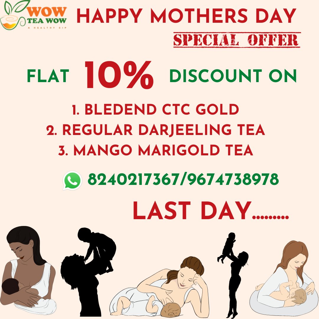 WowTeaWow's tweet photo. -: Mothers Day Special Offer:-🎊

*...Last Day Offer...*

Wow Tea Wow 😍 is giving special offer for Mothers Day.

10% discount on

1. Blended CTC Gold
2. Regular Darjeeling Tea
3. Mango Marigold Tea

Today is the last day to enjoy this offer.

DM or WP:-
8240217367/9674738978 https://t.co/sCfMqsTSdE