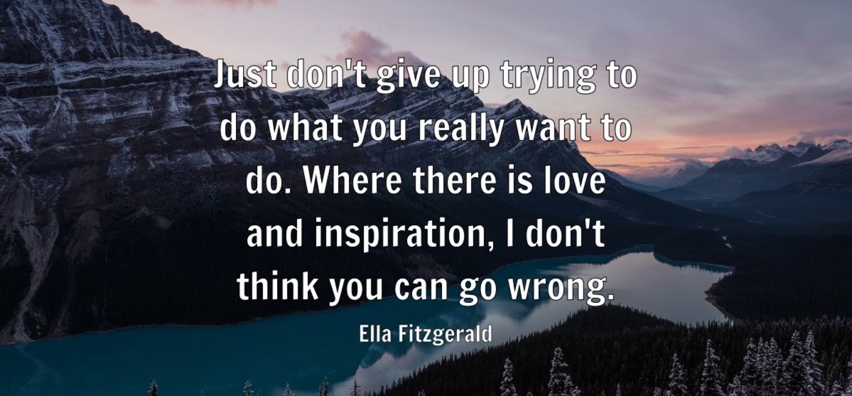 Webners's tweet photo. "Just don't give up trying to do what you really want to do. Where there is love and inspiration, I don't think you can go wrong." - Ella Fitzgerald

#webner #mohali #morningquote #motivational #inspirational #successmotivation #Chandigarh #TuesdayMotivaton #tuesdayvibe https://t.co/I7yJZkMmJN
