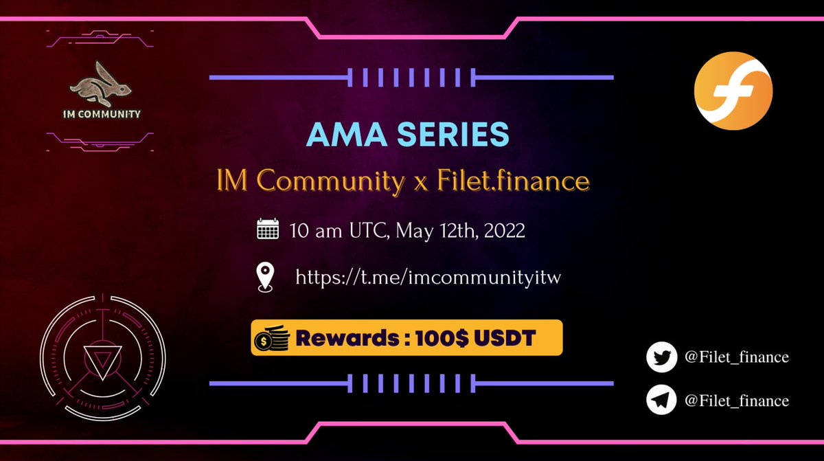 IM COMMUNITY will hold an AMA with  filet.finance  on 12 May 2022 l 10:00 AM UTC l 17:00 GMT+7 
Prize: 100 USDT
Rules:
1. Details 
2. Follow <a href="/Filet_finance/">Filet - Stake FIL to mine FIL</a> &amp; 
<a href="/IM_Communityitw/">IM_COMMUNITY</a>
3. Like, Retweet  &amp; Your Questions (max 3 questions)