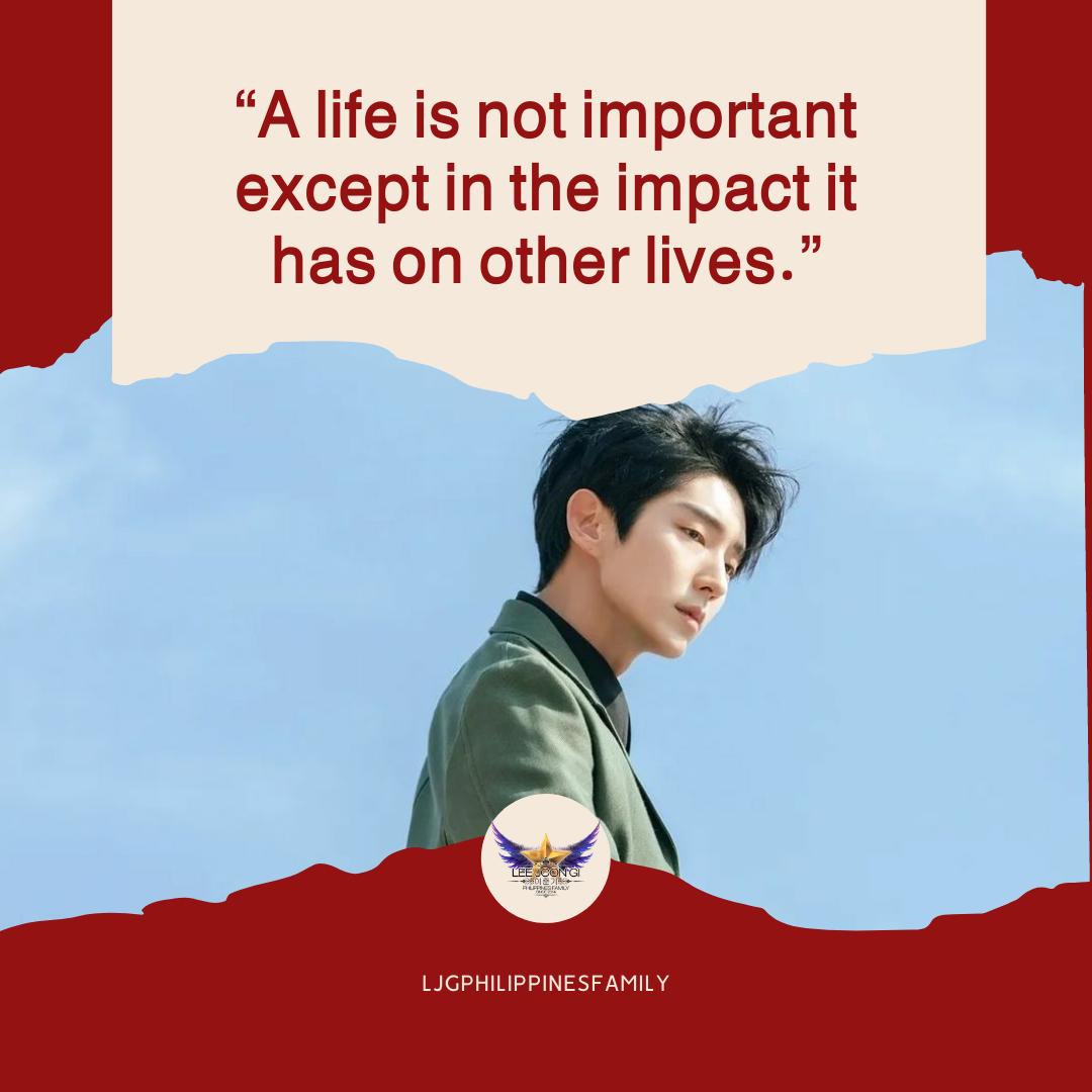 LJGPhilippines's tweet photo. “A life is not important except in the impact it has on other lives.”

#LeeJoonGi
@actor_jg 
@JGshock 
#이준기 
#李准基 
@李准基 
Actor  Lee Joongi (이준기) 
#LJGPhilippinesFamily🇵🇭 https://t.co/ac2hfTY87V