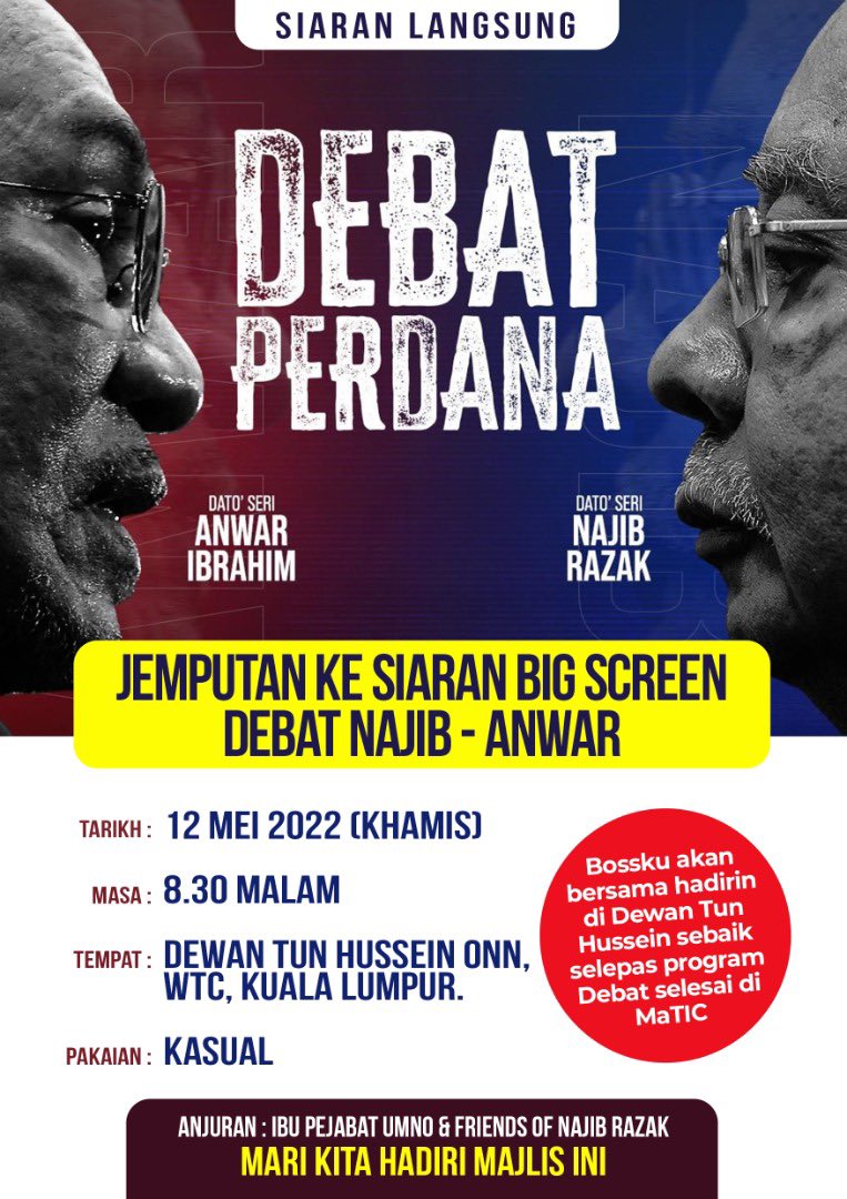 ahmadmaslan's tweet image. Jemputan ke “Big Screen” Debat Perdana DS Najib - DS Anwar pada Khamis 12/5/22 jam 8.45 malam di Dewan Tun Hussein Onn, #PWTC #KL. Dipersilakan. Terima kasih