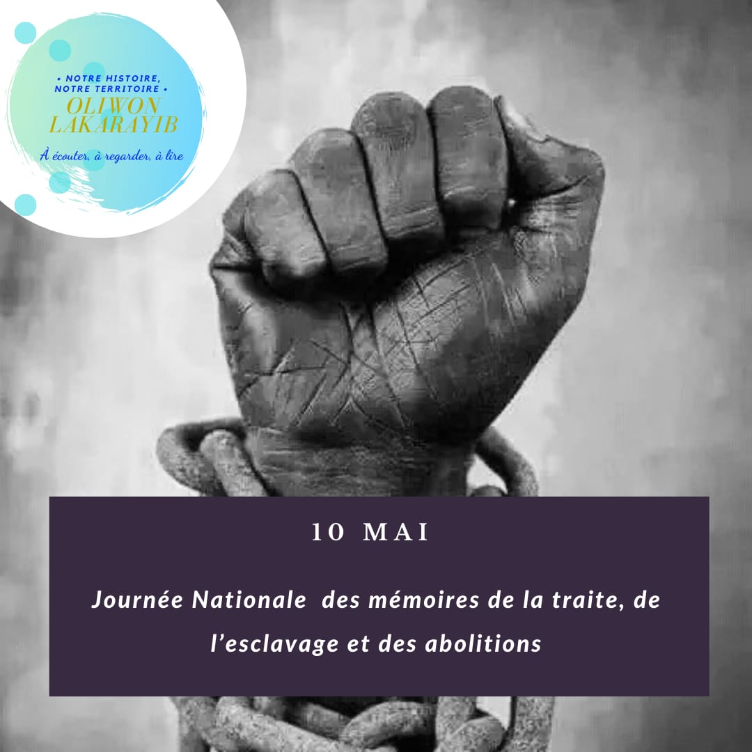 OliwonLakarayib's tweet image. 10 mai : Journée nationale des mémoires de la traite, de l&apos;esclavage et de leurs abolitions, en France. Instituée depuis 2006 et à la demande du président de la République Jacques Chirac, la date n&apos;est pas anodine