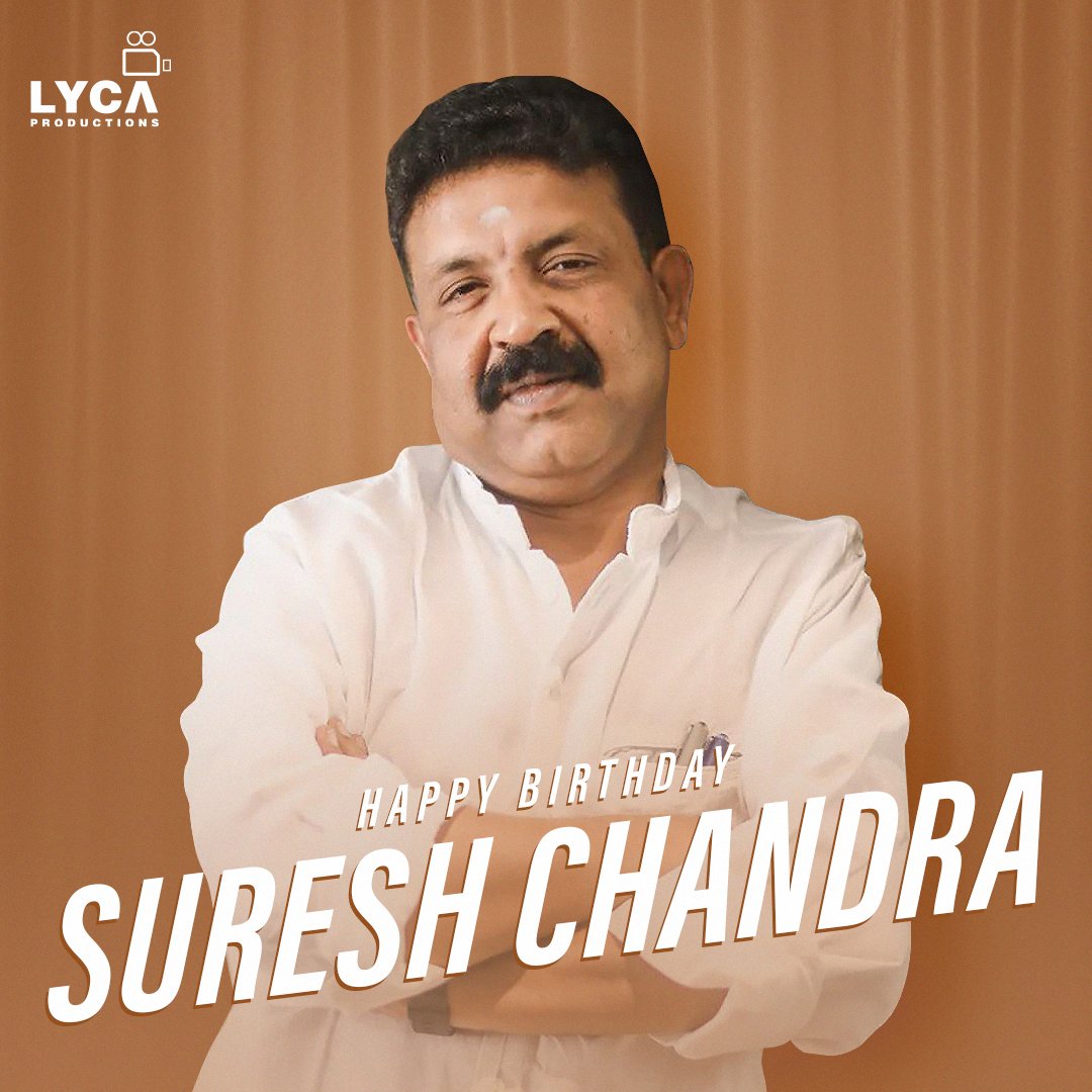 LycaProductions's tweet image. Wishing Mr. @SureshChandraa a Happy Birthday &amp;amp; an amazing year ahead ✨😇

#DON #AK62