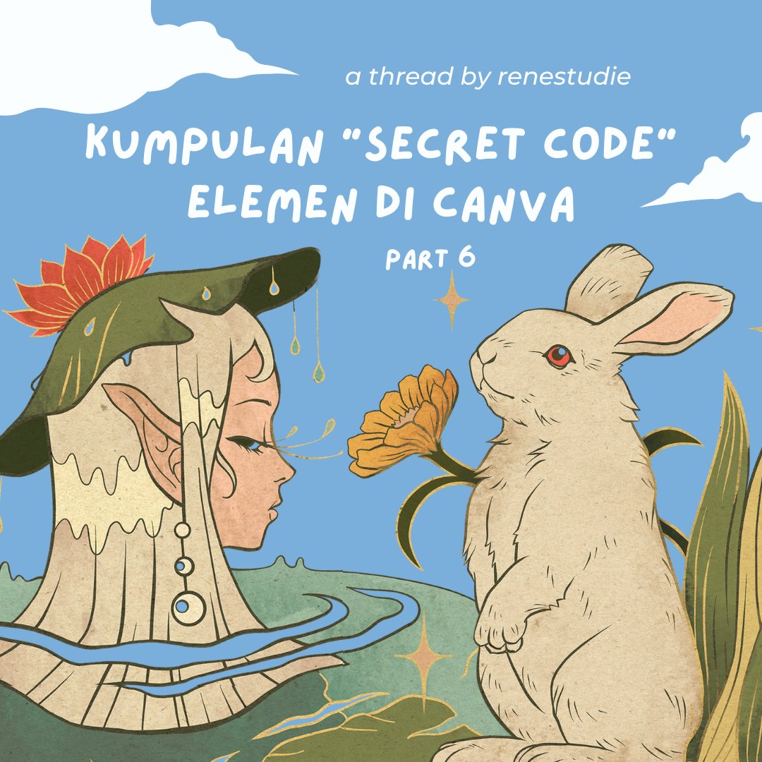 Kumpulan “Secret Code” Elemen di Canva (part 6) 👩🏻‍🎨

a thread by <a href="/renestudie/">᧔♡᧓</a>