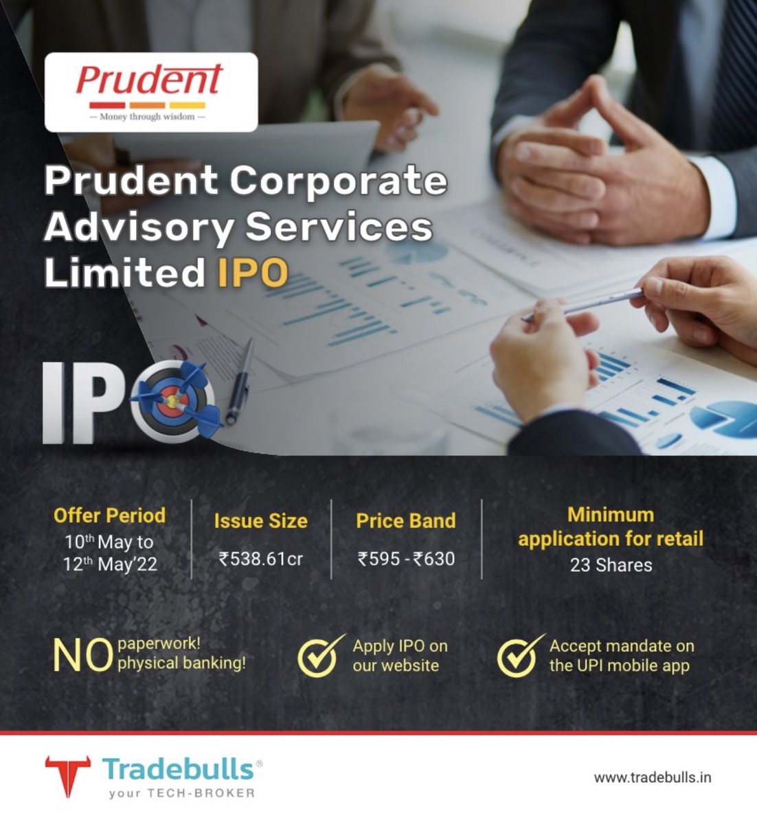 TradebullsLtd's tweet photo. Prudent Corporate Advisory Services IPO is launched today on May 10, at Rs 595-630 per share.
Visit our website for easy application.
NO PAPERWORK NEEDED.
Just visit and apply 👉 https://t.co/IKOTMziGmC
#prudentipo #ipo #applyipo #tradebullswebsite #tradebullssecurities https://t.co/yeupQxZ9wO