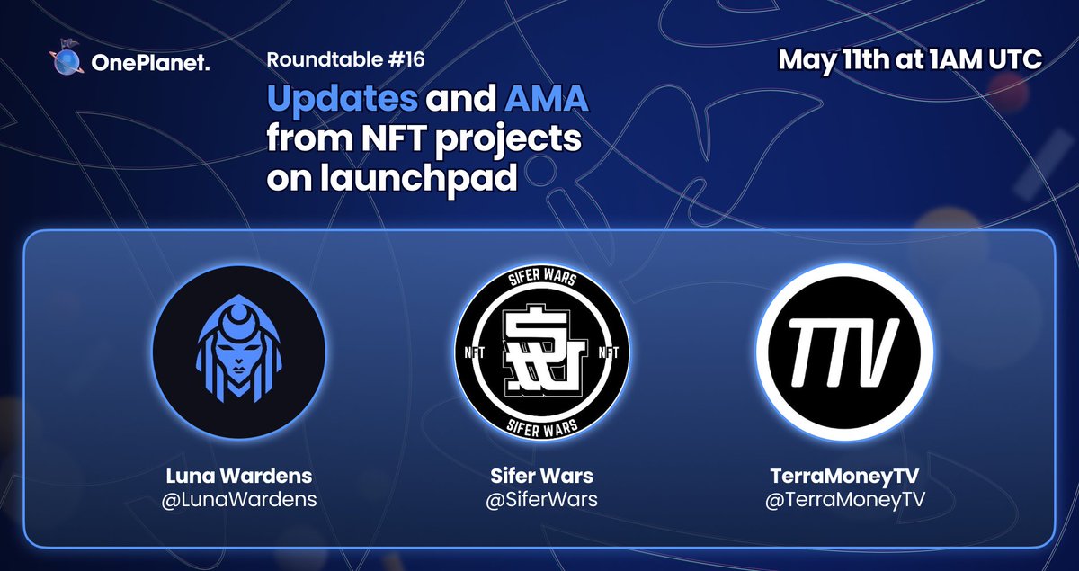 OnePlanet_io's tweet image. 🪐Guests for Roundtable #16 🪐 

@LunaWardens / 3 WL
@SiferWars / 1 rare Sifer City card / 1 Common Sifer City card / 10 WL
@TerraMoneyTV

Join us to get the latest alpha before these projects launch, ❤️ , RT, tag frens. Random winners will be chosen in 24 hrs

May 11th @ 1am UTC