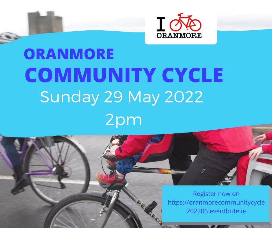 Save the date! Community Cycle taking place in #Oranmore on Sunday 29 May at 2pm. Book your free tickets on …orecommunitycycle202205.eventbrite.ie
