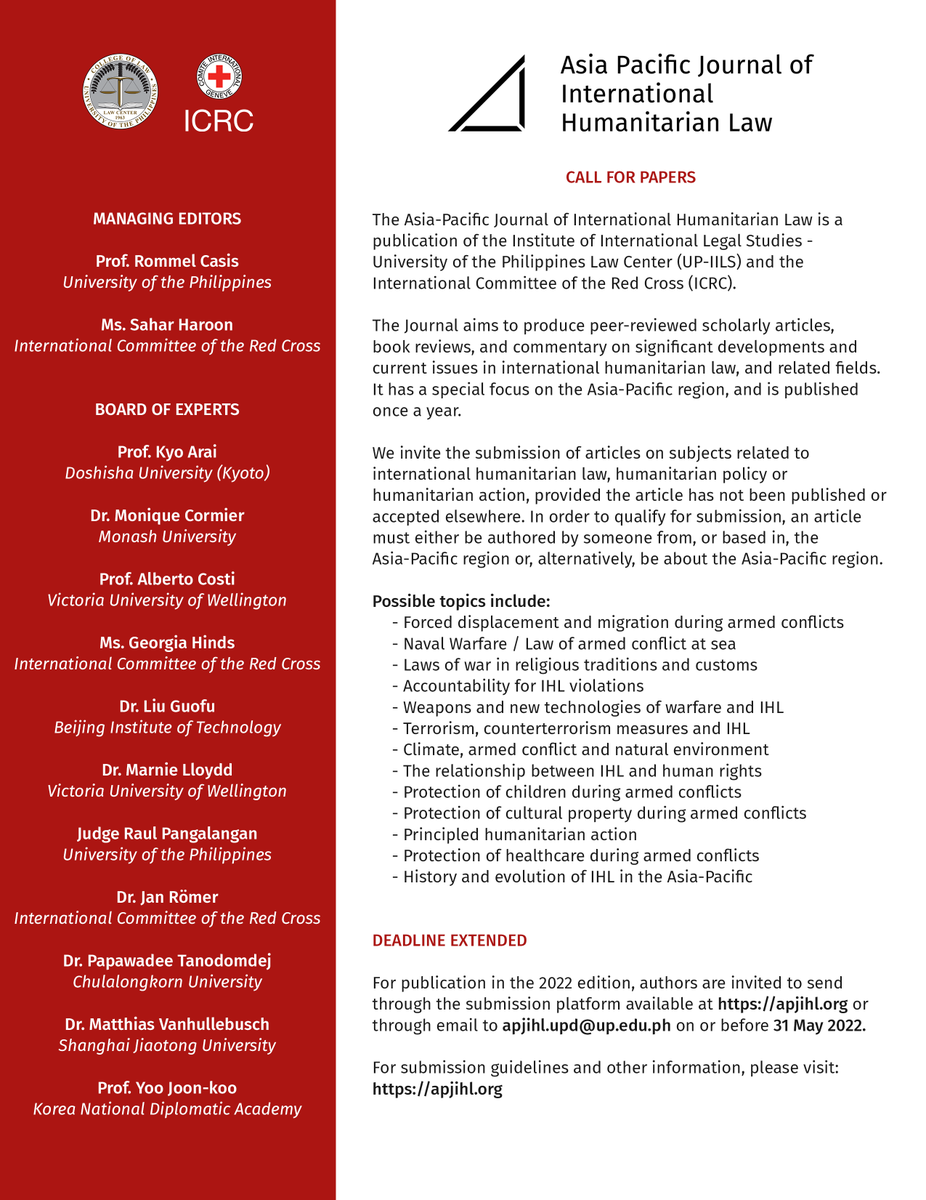 The Asia-Pacific Journal of International Humanitarian Law (APJIHL) is accepting submissions for its 2022 edition.
Manuscripts may be submitted through the platform available at apjihl.org or through email to apjihl.upd@up.edu.ph, on or before 31 May 2022.