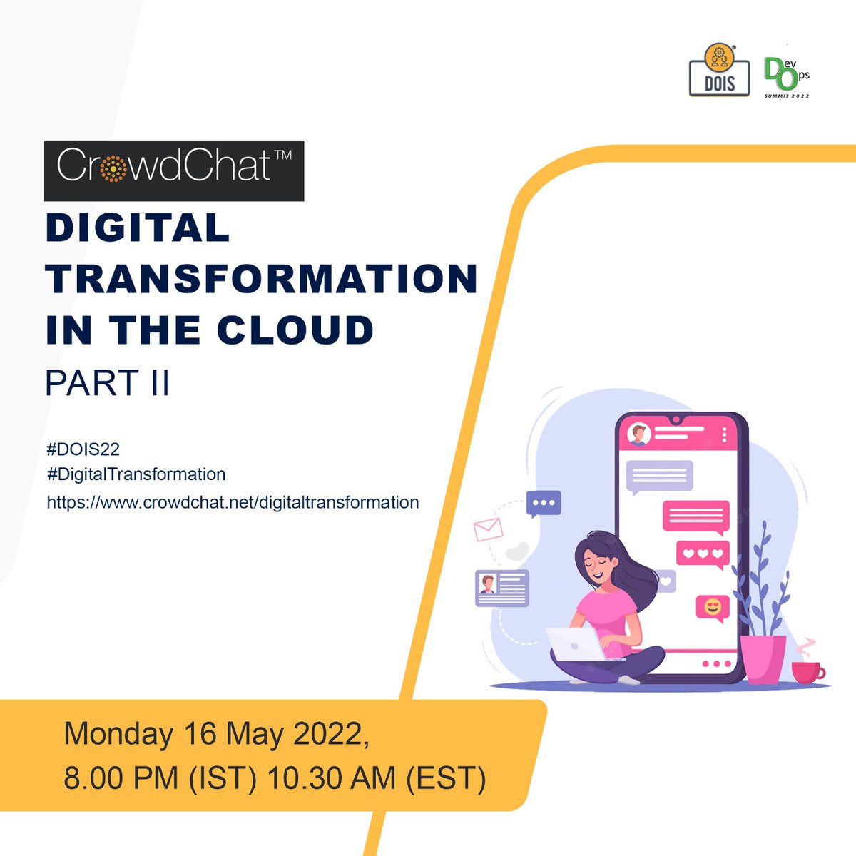 DevOpsIS's tweet photo. Share your experiences on digital transformation in the CrowdChat on topic of - ‘Digital Transformation on the Cloud Part-2’ on 16 May ‘22 at 08:00 PM(IST).
Click here to join - https://t.co/ePgEKz8w1Q
@DevOpsIS @canada_devops
#cloud #devsecops #dataops #crowdchat #dois22 https://t.co/GtqemX0CQL