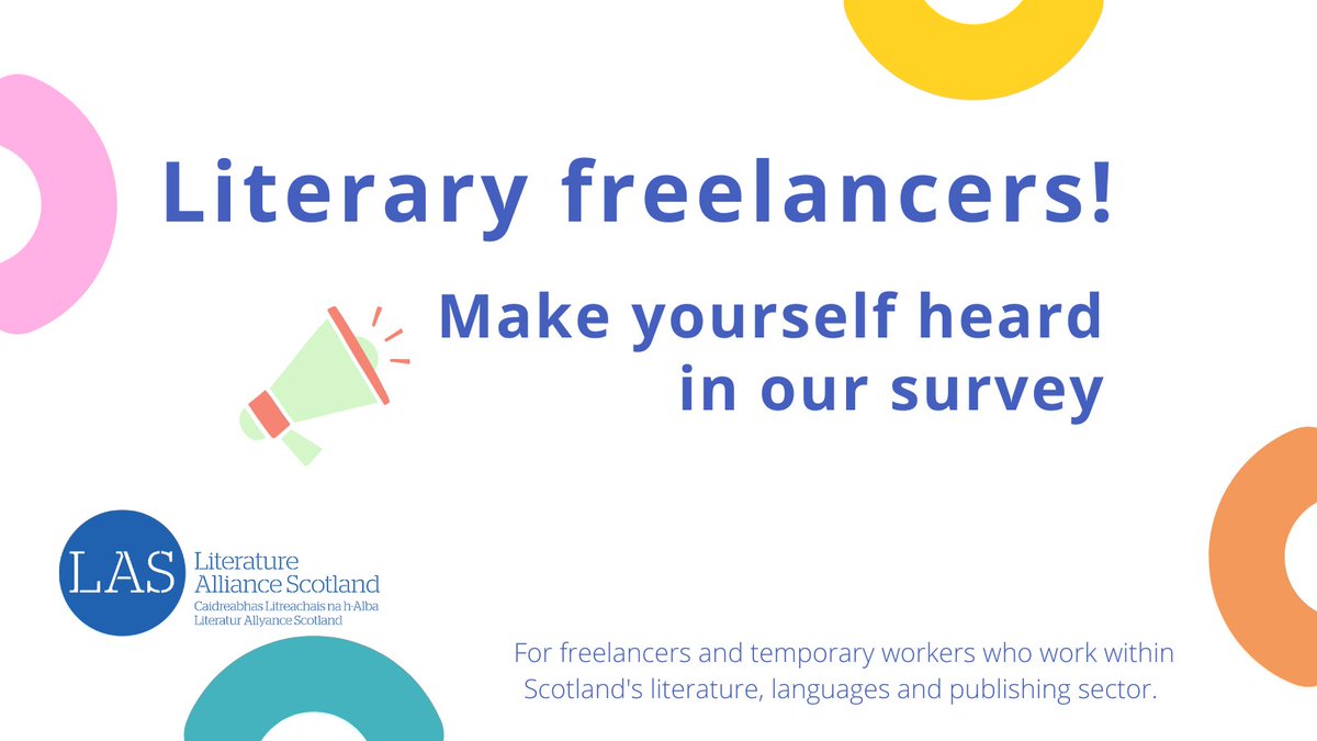 A colourful image with the text: Literary Freelancers! Make yourself heard in our survey.