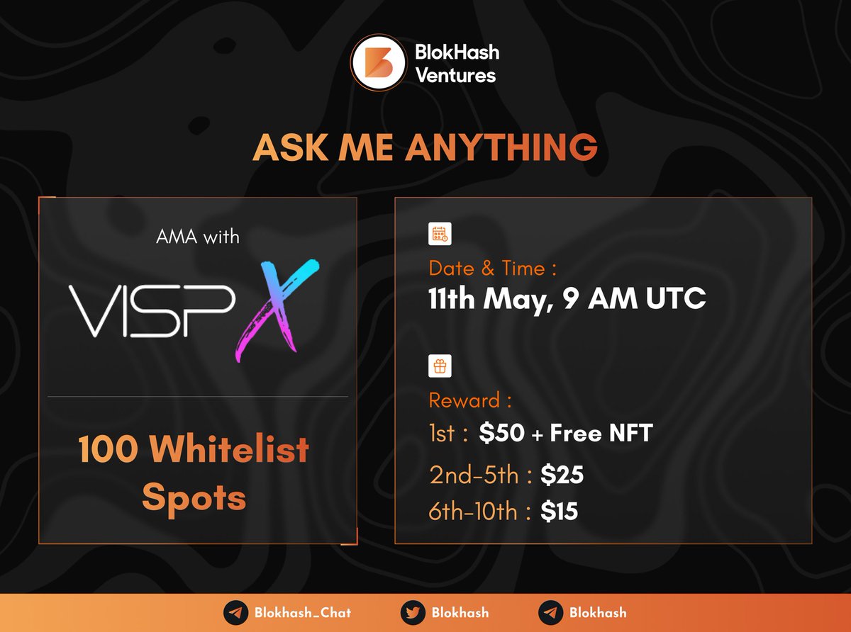 BlokHash's tweet photo. ✨ Co-Hosting #13th AMA with 
@VispX_official !

Details Below👇
💸Reward: $300 For 10 Users + 1 NFT
⏰Timing: 11 May 9 AM UTC
🏡Venue: https://t.co/QZV7IPZEEX

〽️Rules:
1. Follow @VispX_official &amp; @BlokHash
2. Like &amp; RT
3.Drop Your Question

🎯 Must Use #AMA #VISPX  #BlokHash https://t.co/T53F4kVAeq