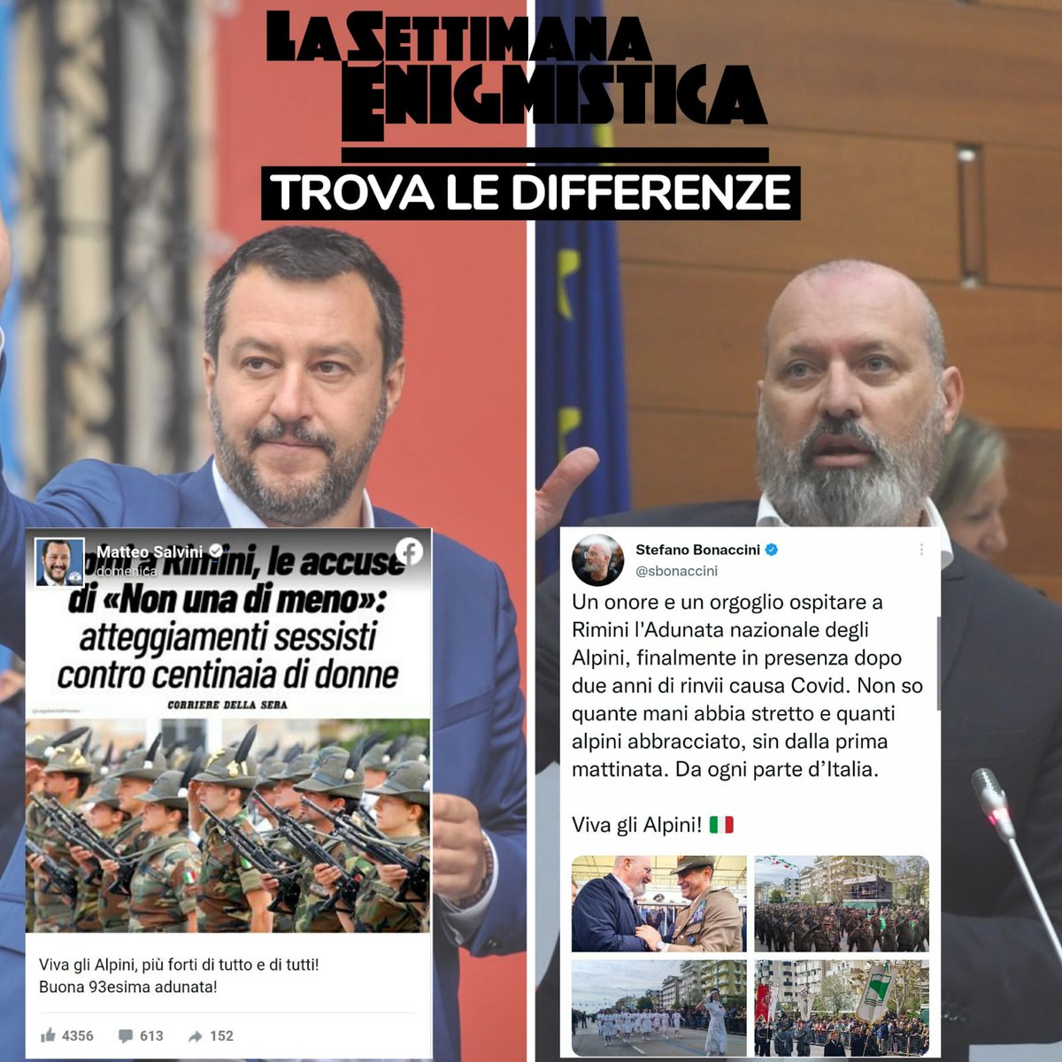 Giul_Granato's tweet photo. Tante donne denunciano di esser state molestate a Rimini dagli alpini, giunti lì per il raduno nazionale.

Salvini e Bonaccini, dopo che tali denunce erano ormai pubbliche, fanno sapere la loro: “W gli alpini”.

Trova le differenze tra il pericolo della destra e il suo “argine”. https://t.co/dEuxIR8MqI