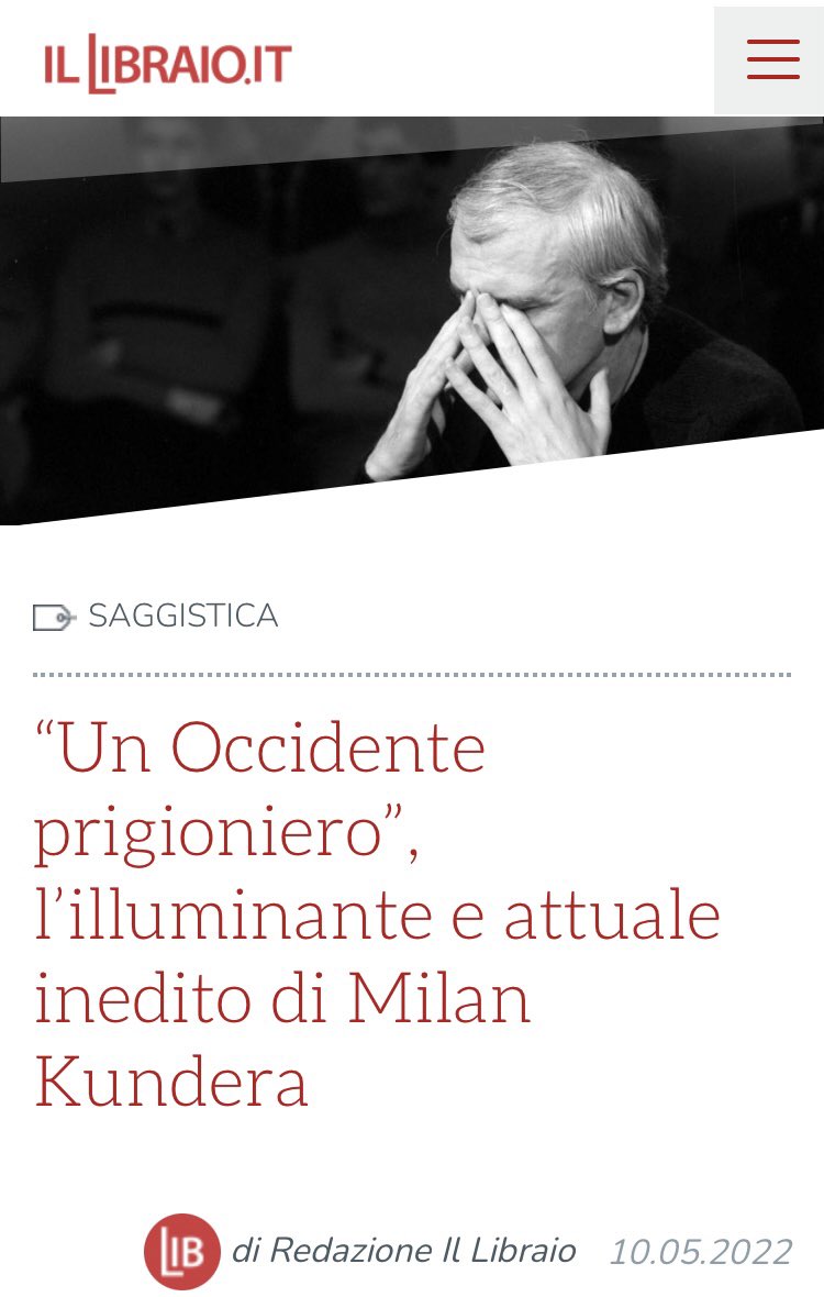 “Un Occidente prigioniero”, l’illuminante e attuale inedito di #MilanKundera <a href="/adelphiedizioni/">Adelphi Edizioni</a> 

domani in anteprima la presentazione a Milano con Giorgio Pinotti e Fausto Malcovati <a href="/illibraio/">Il Libraio</a> <a href="/PrudenzanoAnton/">Antonio Prudenzano</a> illibraio.it/news/saggistic… @LaFeltrinelli Piazza Piemonte, ore 18.30