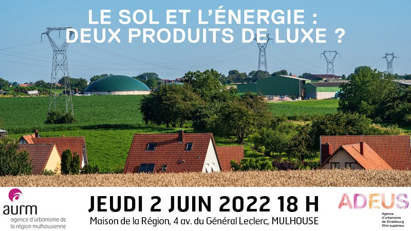 afutsudalsace's tweet photo. [Invitation soirée-débat AURM/Adéus] Le sol et l'énergie 
 : deux produits de luxe ? A Mulhouse, le jeudi 2 juin 2022 à 18h. Info &amp; Inscription : https://t.co/Lu40AiIGLV
@MulhouseAgglo @ADEUSorg @mulhouse https://t.co/IRhTnEDVjH