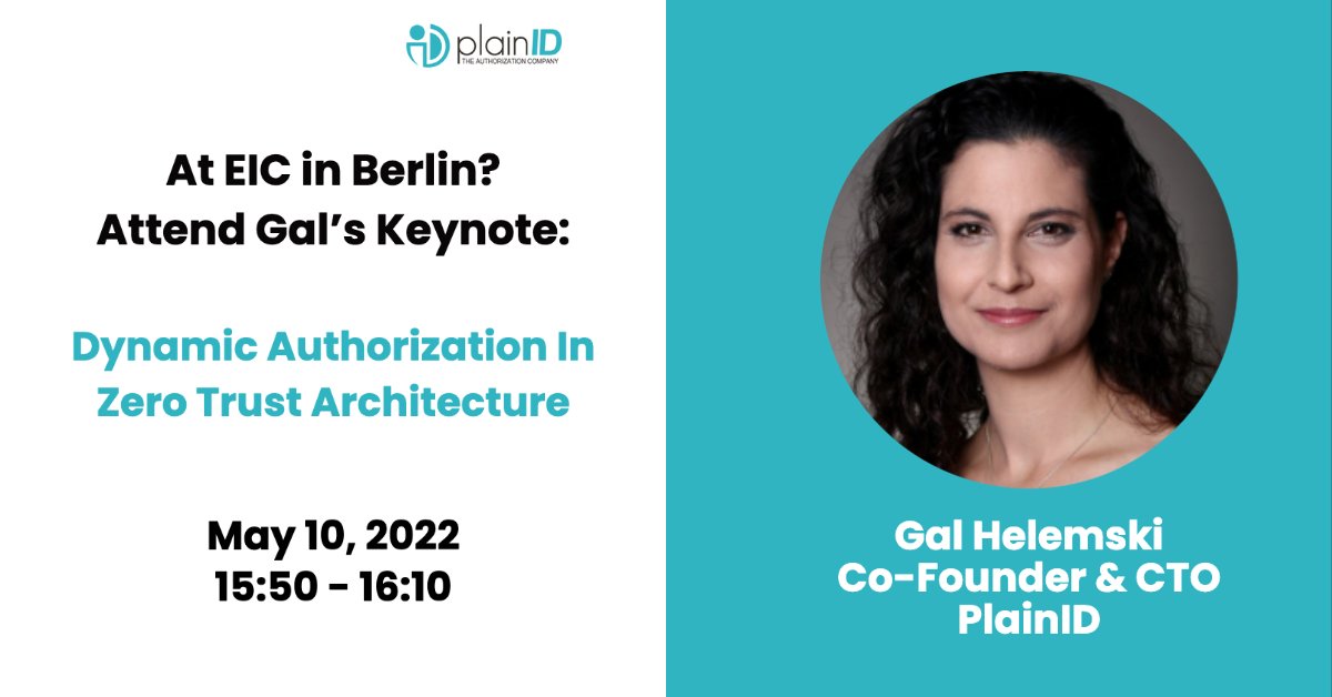 plainID_authZ's tweet photo. If you are attending #EIC2022, make time to learn about #DynamicAuthorization in #ZeroTrust Architecture from an industry thought leader. May 10, 2022 at 15:50 - 16:10 https://t.co/kalQUO0Jw1