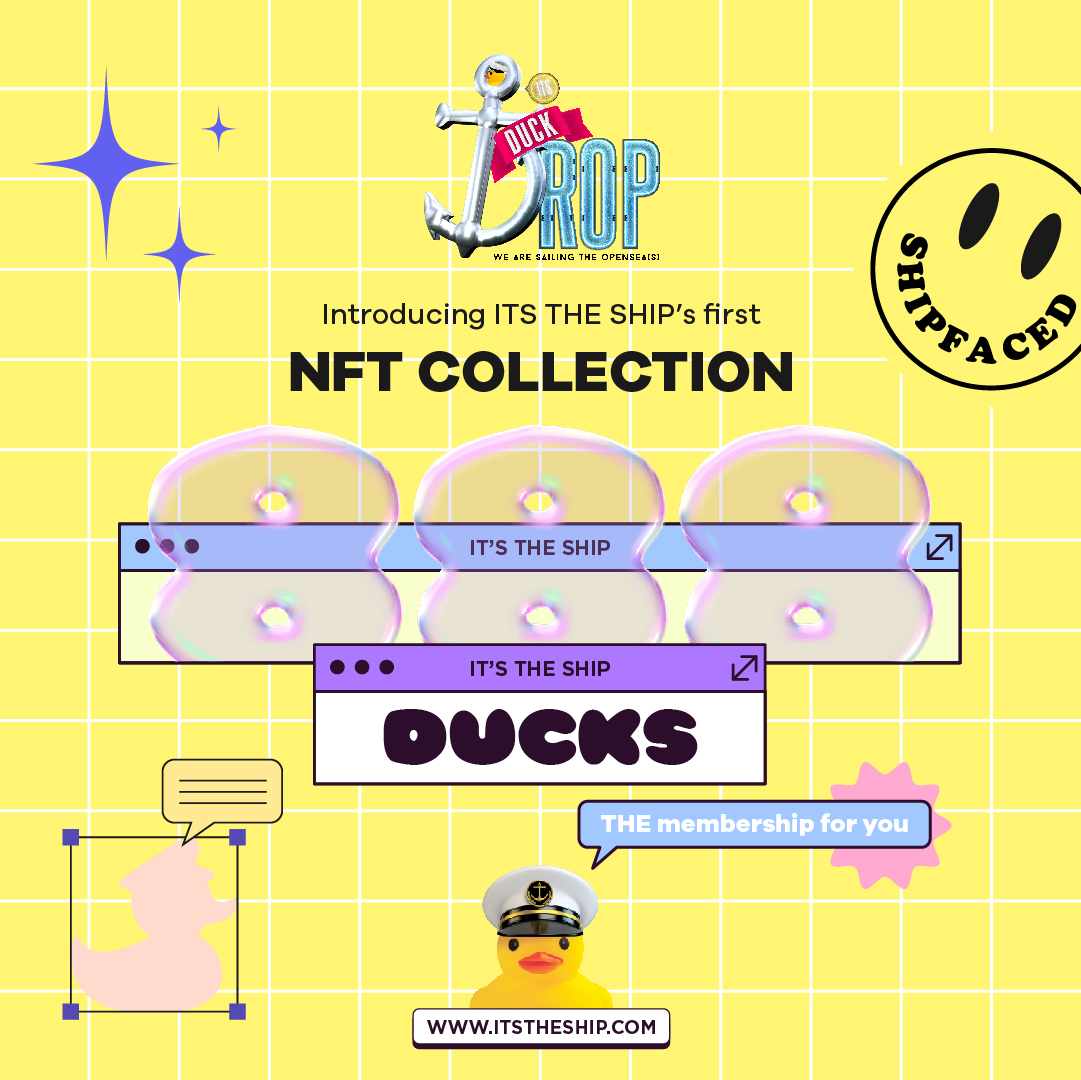 Here's everything you need to know about DuckDrop, ITS THE SHIP's very own NFTs 🚀

#ITSTHESHIP #SHIPGETSREAL #DuckDrop #ITS2022