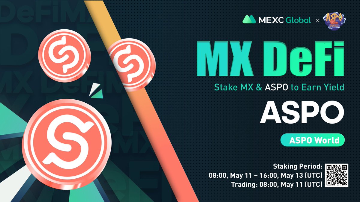 MEXC's tweet photo. 📈 $ASPO/USDT will list as a spot trading pair at 08:00 on May 11 (UTC). @AspoWorld

🔨Launching the new MX DeFi - Stake $MX or $ASPO to earn liquidity yield on $ASPO

Details: https://t.co/sirdxaZl5H

💚Sign up: https://t.co/9v8Mpo8sq0

#AspoWorld #MEXCGlobal https://t.co/vx9YMtqFPL