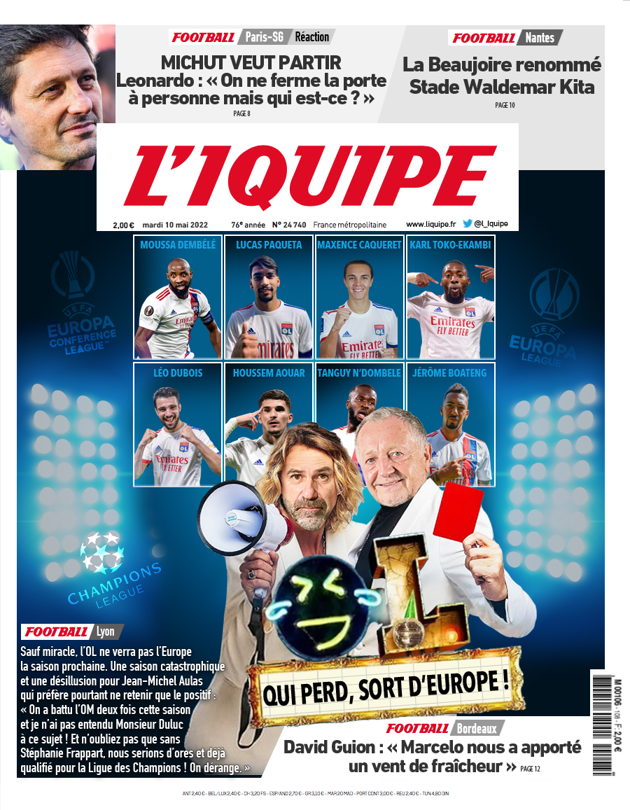 L_iquipe's tweet photo. Voici la une du journal L'Iquipe du mardi 10 mai :
- #OL : OLxit
- #PSG : Michut veut partir
- #FCNantes : la revanche de Kita
- #FCGB : Marcelo embaume le coeur des supporters
#TeamOL #Aulas #LOLQuiRitSort2 #TeamPSG #Michut #Leonardo #Kitaout #Girondins #ProutGate #Marcelo https://t.co/6IGwqBQY64