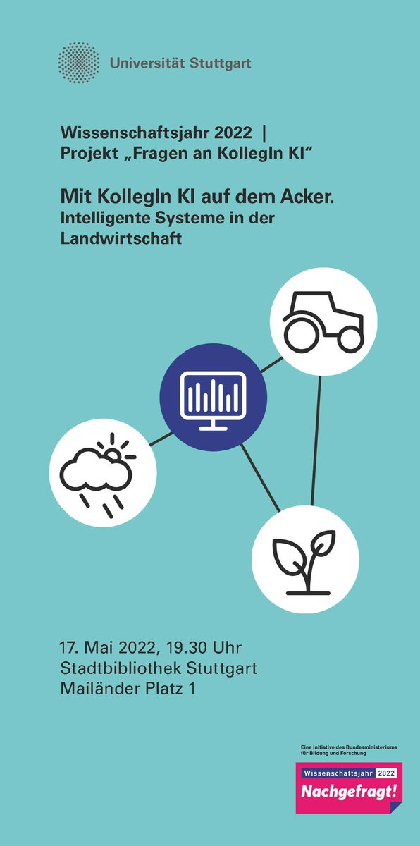 Stuttgart_IRIS's tweet photo. Am 17.05.: Debatte über #IntelligenteSysteme in der #Landwirtschaft
Mit Hans W. Griepentrog aus der @UniHohenheim , @Martin_Hahn_MdL und Oliver Martin vom @BlickFarm
👉 https://t.co/5RTVMITO49
#MeineFragefürdieWissenschaft #KollegInKI #smartfarming https://t.co/zXQRqmzkEv