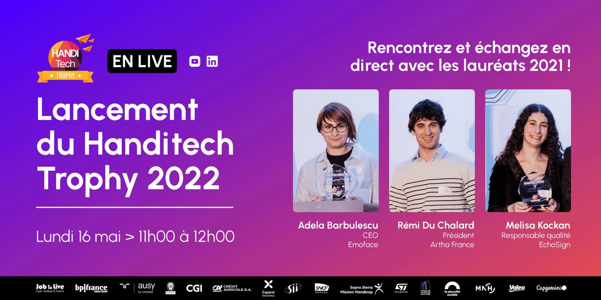 HanditechTrophy's tweet photo. 3 lauréats du Handitech Trophy seront présents à notre live de lancement, ce lundi 16 mai à 11h00 : @artha_france, #EchoSign et @EmofaceApp 🤩
Découvrez leurs parcours et leurs projets inspirants !
Inscriptions au live #HTT22 :
👉 https://t.co/qgY4fVHM1r https://t.co/2tlCH0dZRU