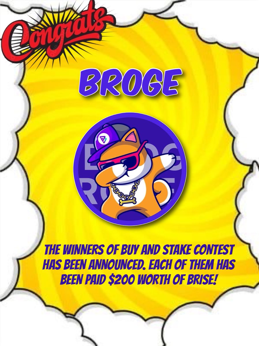 BrogeOfficial's tweet photo. Congrats to the winners of Buy n Stake contest. We will have more contests in coming days, stay tuned! @SphynxLabs @bitgertbrise @bitgertPro #BRC20 @BitgertArmy_ @bitgertNews  #1000Xgems #Bitgert #Bitgertcommunity #BriseZilla #NFT #P2EGame #BSC #CRO #Doken https://t.co/ttIw7dPhIW