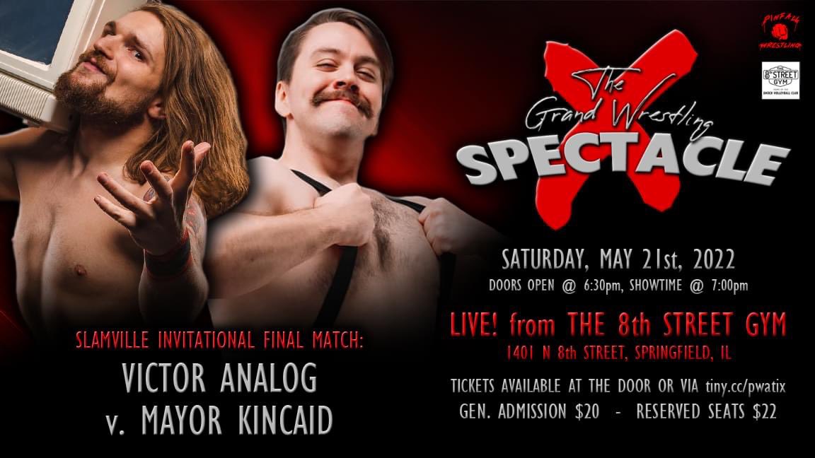 PWASpringfield's tweet photo. MATCH ANNOUNCEMENT:
Slamville Invitational Final Match!
Victor Analog v. Mayor Kincaid
#SpectacleX - 05.21.2022
1401 N 8th Street, Springfield, IL
Doors @ 6:30pm, show @ 7:00pm
Tickets @ door OR https://t.co/7HmTwHRjMv https://t.co/AoNZkIfXNP