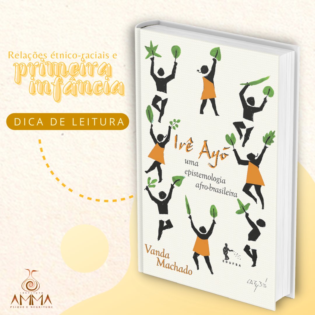 AmmaPsique's tweet photo. 📖 O Livro “Irê Ayô: uma epistemologia afro-brasileira” (Edufba), da historiadora Vanda Machado, aborda as relações entre educação e cultura brasileira, destacando a lógica diaspórica afro-brasileira em contraposição às epistemologias colonizadoras.
#primeirainfancia #ammapsique https://t.co/Nd2ATuAcUq