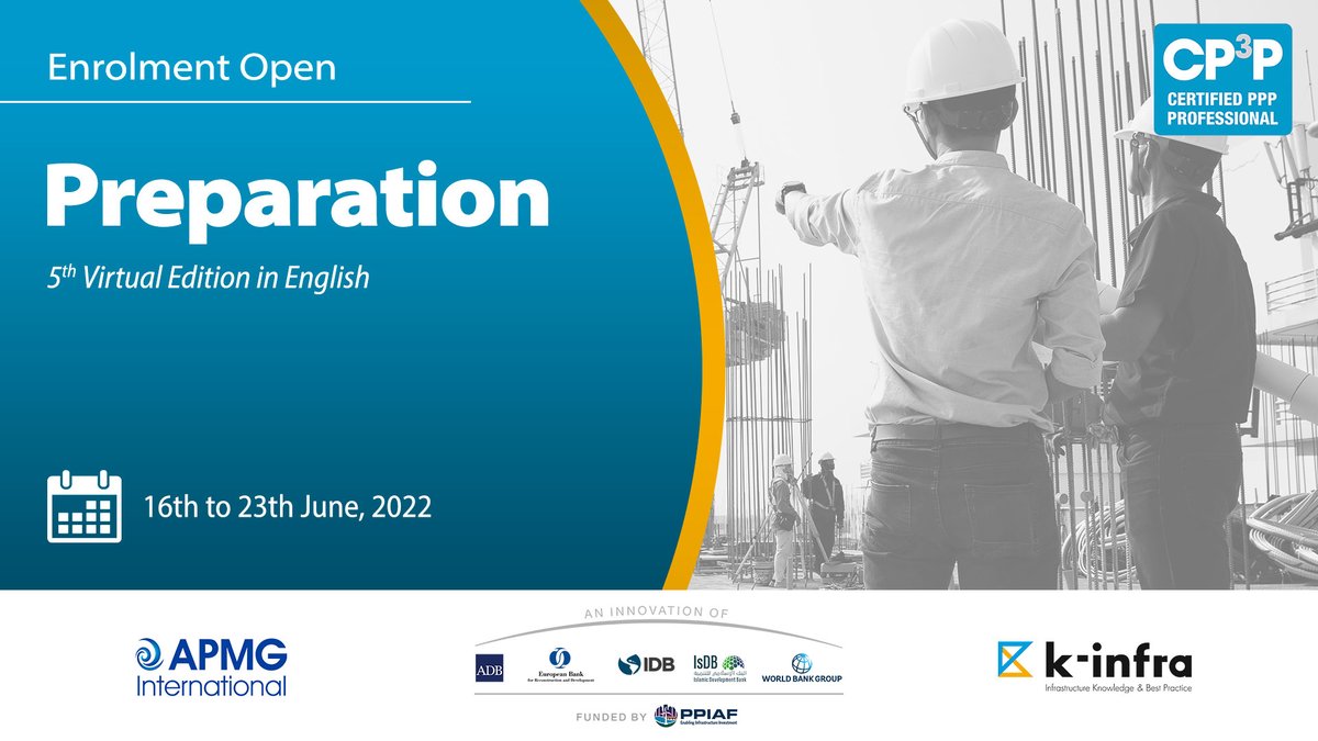 K_Infra's tweet photo. Enrolment is open for the 5th virtual edition of the Certified PPP Professional (CP³P©) Preparation course, delivered via streaming from June 6 to 19, on Monday to Friday.

For more information or to enroll, please click here: https://t.co/CdcKAxvj17 https://t.co/a3rrAJM26N